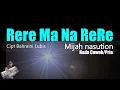 Download Lagu Mijah Nasution - Rere Ma Narere ( Karaoke Nada Cowok/Pria ) || Mandailing