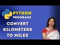 Program To Convert Kilometers To Miles In Python Python Tutorial