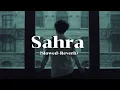 Sahra (Slowed + Reverb) | Gajendra Verma | VSCK Music | New Song 2026 