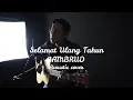 Download Lagu SELAMAT ULANG TAHUN - JAMRUD ACCOUSTIC COVER