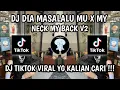 Lagu DJ DIA MASALALU MU X MY NECK MY BACK V2  TIKTOK VIRAL !!! 