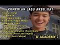 Download Lagu KUMPULAN LAGU ARBIL D'ACADEMY | ARBIL DA7 | ARBIL ASAHAN | ARBIL FAHRIZAN
