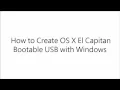 How to Create OS X El Capitan Bootable USB with Windows Without MAC