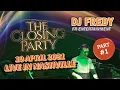 Download Lagu CLOSING PARTY PART #1 DJ FREDY FR ENTERTAINMENT LIVE IN NASHVILLE SABTU 10 APRIL 2021