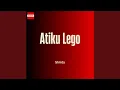 Download Lagu Atiku Lego