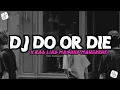 Download Lagu DJ DO OR DIE X BAD LIAR MASHUP MANGEKEN TERBARU 2024 VIRAL TIKTOK!!