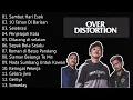 Download Lagu OVER DISTORION FULL ALBUM | LAGU TERBAIK TERPOPULER