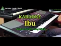 Download Lagu Ibu Kaulah Wanita Yang Mulia Karaoke