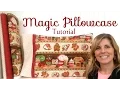 How to Make a Magic Pillowcase with Jennifer Bosworth of Shabby Fabrics