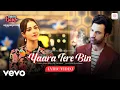 Download Lagu Yaara Tere Bin - Lyric Video |CMB | Ananya Panday, Gurfateh| RUUH, JOH, Lisa Mishra
