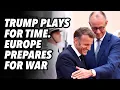 Download Lagu Trump verlengt de tijd. Europa bereidt zich voor op oorlog.