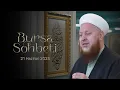 Download Lagu Mustafa Özşimşekler | Bursa Sohbeti | 21 Haziran 2025