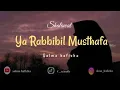 Ya Rabbibil Musthofa - Salma Hafizha ( Tanpa Music )