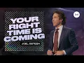 Download Lagu Your Right Time Is Coming | Joel Osteen