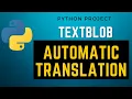 Automatic Translation Using TextBlob