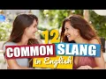 12 American SLANG and EXPRESSIONS to sound like a NATIVE SPEAKER