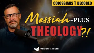 Decoding Colossians 1 Who Is Jesus Really - Jim Staley