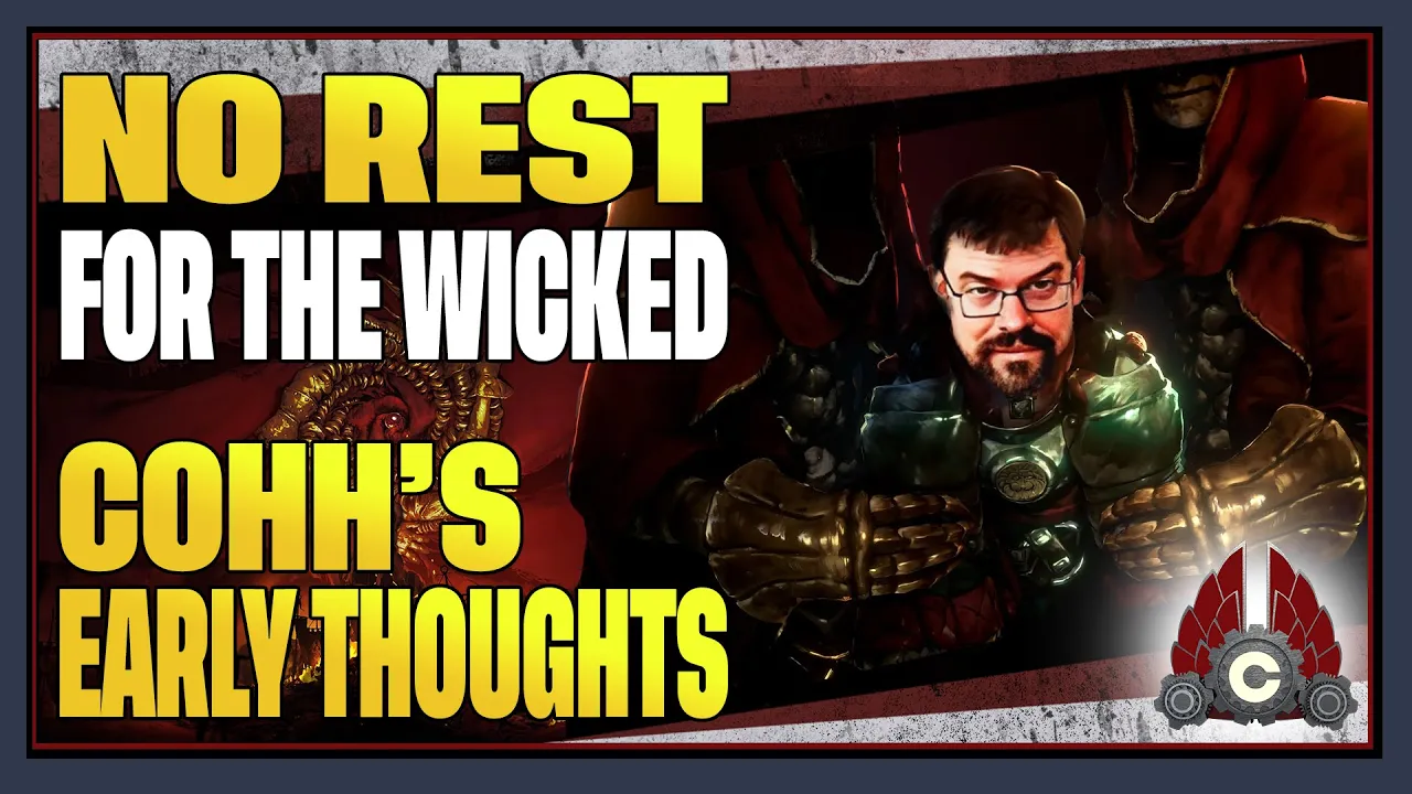 CohhCarnage's Early Thoughts On No Rest For The Wicked Early Access