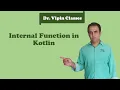 Kotlin Tutorial - 14 Internal Function Dr Vipin Classes