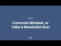 Concrete Mindset vs Resolution Run 06 Shift Your Thinking to Resolve Conflict