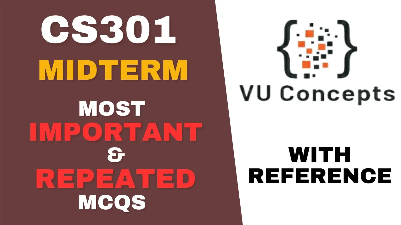 CS301 Midterm Preparations 2025 | CS301 Midterm Mcqs