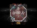 Lagu RJ x Joe Moses - Stop It [Prod. By DJ Mustard] [New 2018]
