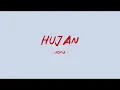 Utopia - Hujan - Lirik Lagu