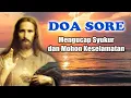 Download Lagu Doa Sore ( Mengucap Syukur dan Mohon Keselamatan ) | Doa Katolik