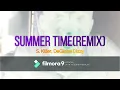 Download Lagu S. Killer \u0026 DeGlobe Dizzy - Summer Time (Remix)(Official Video)