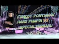 FUNKOT PONTIANAK HARD PUMPIN V2 SPECIAL TERBARU | DJ DUGEM DISKOTIK TERENAK