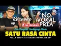 Download Lagu KARAOKE (NO VOKAL CWO) SATU RASA CINTA - KADES HOHO ALKAF FT  LALA WIDY