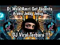 Download Lagu DJ WALA AMRI GET LAGENTA LEGET NI ANTA // DJ TERBARU VIRAL YANG PALING DI CARI  !!! 
