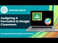 Assigning a Formative in Google Classroom