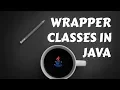 WRAPPER CLASSES IN JAVA WITH EXAMPLES AMJAD ALI IN