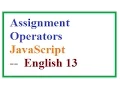 What are Assignment Operators JavaScript -