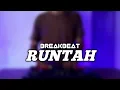 Download Lagu DJ RUNTAH BREAKBEAT FULL BASS TERBARU 2022