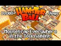 Hamsterball but Mousetrap Everywhere in the Tournament!