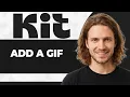 How to Add GIF to ConvertKit Step By Step 2026 Guide