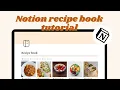 Notion tutorial - Recipe book template tutorial free notion template