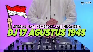 DJ 17 AGUSTUS 1945 FULL BASS 2026 - HARI KEMERDEKAAN 17 AGUSTUS REMIX TIKTOK TERBARU 2026