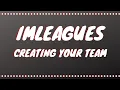 IMLeagues Instructions - Create Your Team
