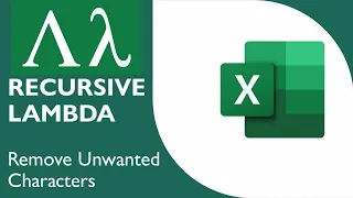 Excel Tutorial Creating a Recursive Lambda Function to Remove Unwanted Characters