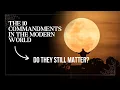 The 10 Commandments in the Modern World - Do They Still Matter