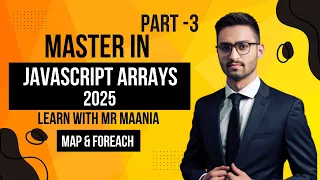 JavaScript Arrays Tutorial Part 3 2025 The Most USELESS JavaScript Methods Map ForEach