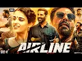 Lagu Airline (2025) | Akshay Kumar Hindi Dubbed Action Thriller Movie | Full HD Movie