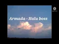 Download Lagu lirik lagu armada halu - bos