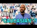 Why are White People Called Caucasian
