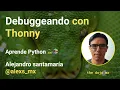 Learn Python - Ep 10 Debugging with Thonny