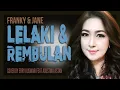 Download Lagu Franky \u0026 Jane - LELAKI DAN REMBULAN - Cover by Erry Kuswari Feat Agustina Astan