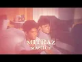 Mitraz Mashup (Mehboob X Laaya X Filhaal X Gulaab X Judaai) @Mitraz #LofiWorldwide